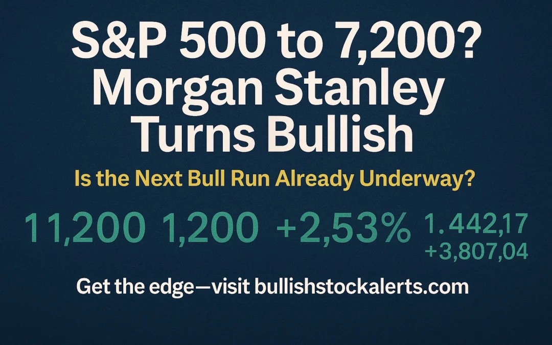 🚀 “Why You Might Regret Not Buying Now”: Morgan Stanley’s Bold Bullish Call & Target Prices for U.S. Stocks Explained