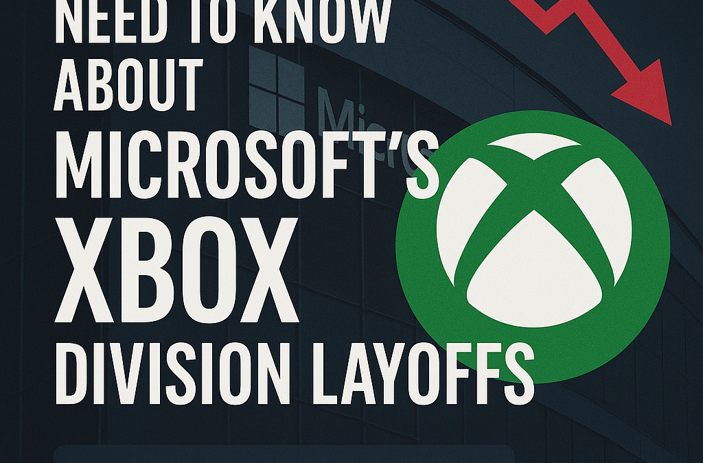What You Need to Know About Microsoft’s Xbox Division Layoffs