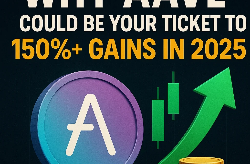Don’t Miss the Next Crypto Surge: Why AAVE Could Be Your Ticket to 150%+ Gains in 2025