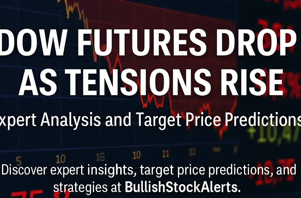 Dow Futures Drop Amid Iran Conflict Tensions: What Investors Need to Know