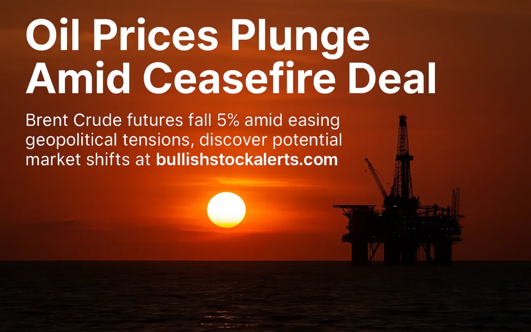 Oil Prices Drop Amid Israel-Iran Ceasefire: What Investors Should Know