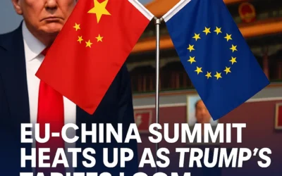 EU-China Summit Heats Up as Trump’s Tariffs Loom — Will Markets React?