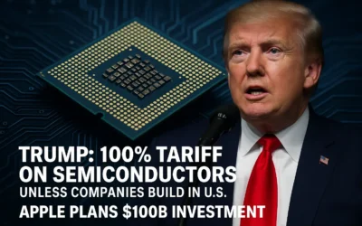 Build in America or Pay the Price: Why Apple Could Skyrocket as Trump’s 100% Tariff Threat Shakes the Semiconductor World