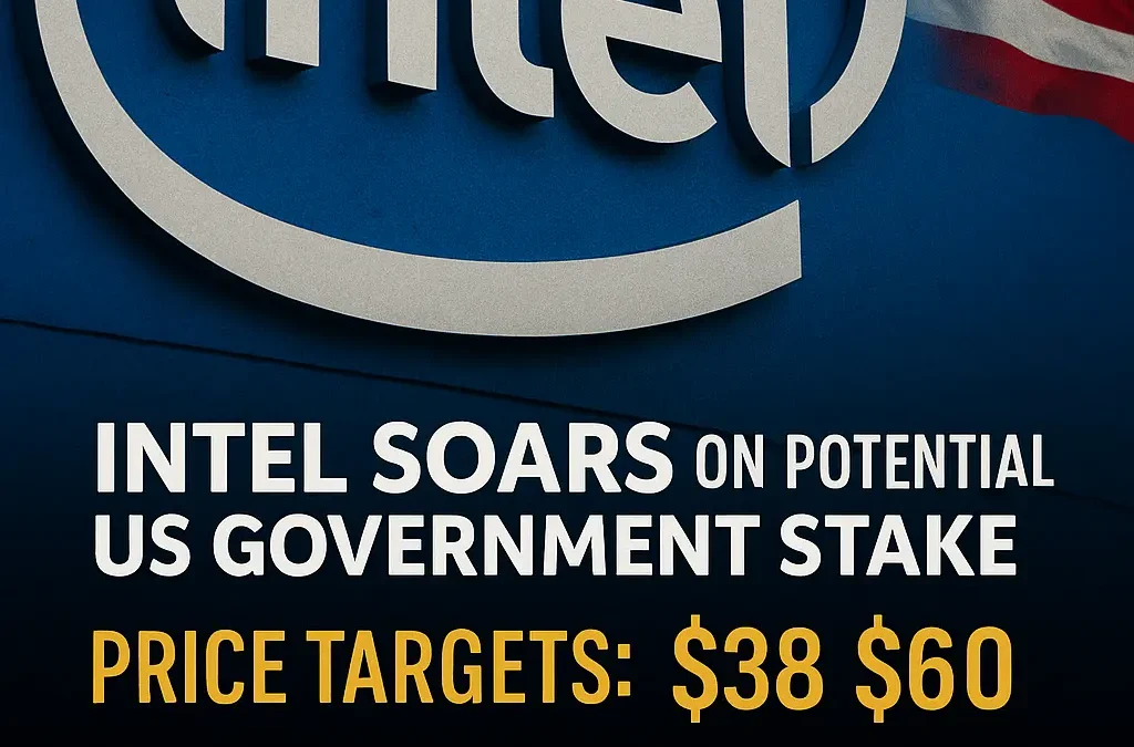 Intel’s Potential US Government Stake Could Supercharge the Stock – Here’s How High It Could Go
