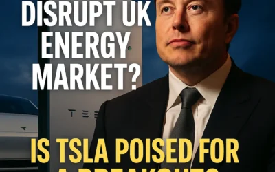 Tesla’s UK Energy Gambit: Could This Spark a New Growth Wave for TSLA Stock?