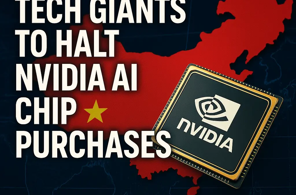 China Orders Tech Giants to Halt Nvidia AI Chip Purchases—Will NVDA’s AI Boom Stall or Surge Back?