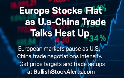 European Markets Pause as U.S.–China Trade Talks Hold Global Traders in Suspense